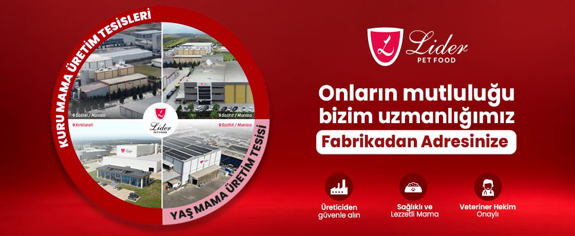 Lider Pet Food — Onların mutluluğu bizim uzmanlığımız, fabrikadan adresinize